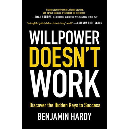 Willpower Doesn't Work: Discover the Hidden Keys to Success, (Paperback)