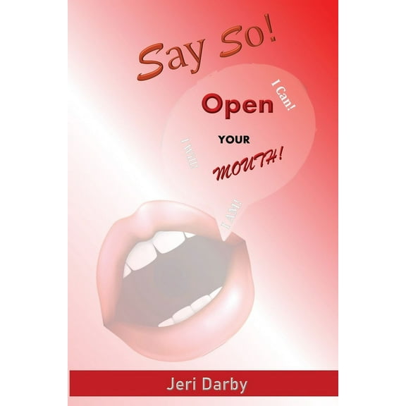 Say So!: Open Your Mouth! (Paperback)