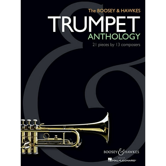 The Boosey & Hawkes Trumpet Anthology: 21 Pieces by 13 Composers (Paperback)