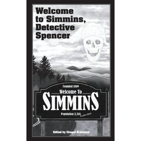 Welcome to Simmins, Detective Spencer, (Paperback)