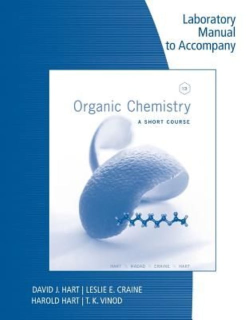 Lab Manual for Organic Chemistry A Short Course 13th by Tk Vinod