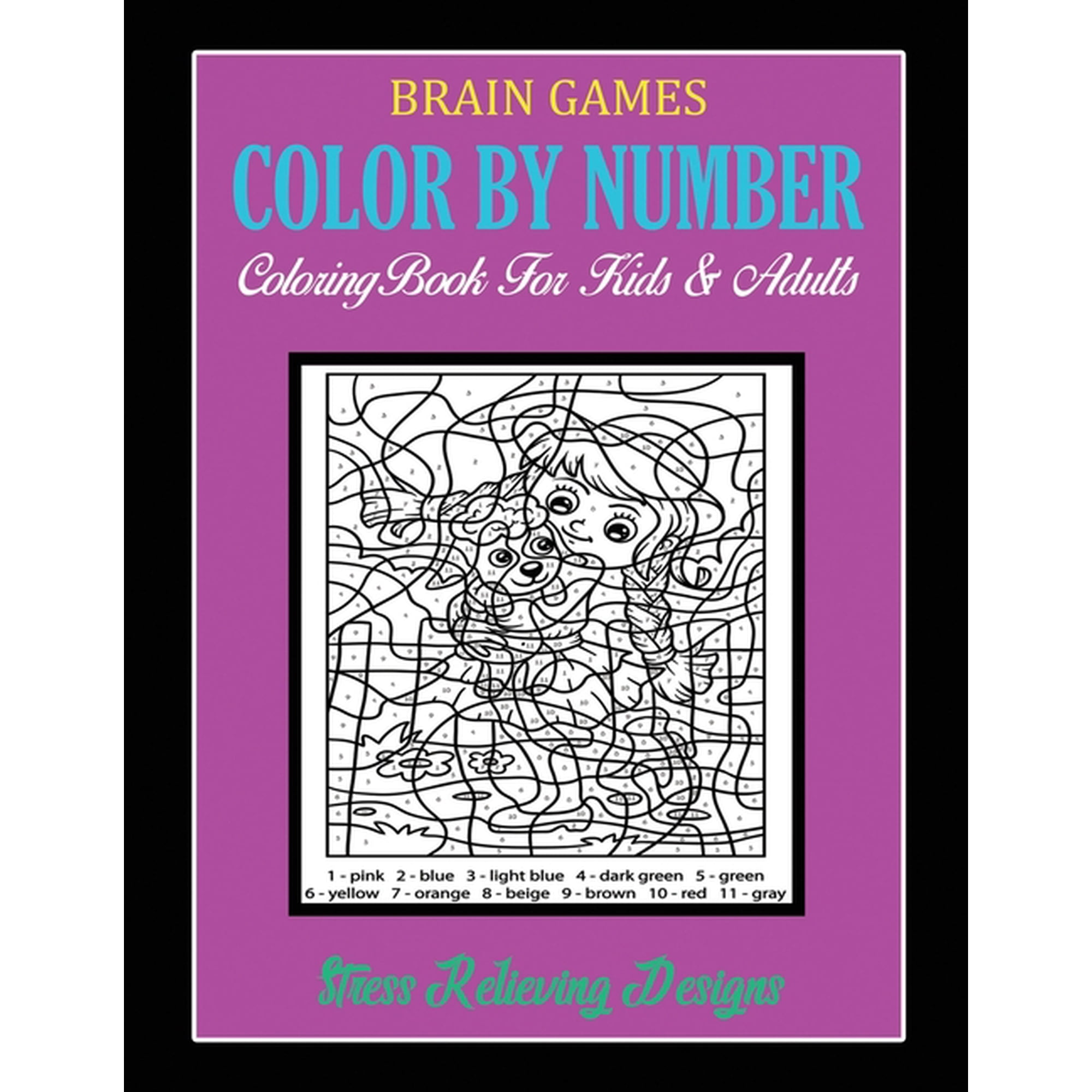 Brain Games Color By Number: Coloring Book For Kids & Adults Stress Relieving Designs, (Paperback)