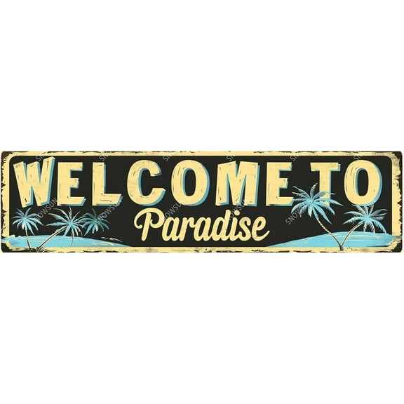 Street Sign Welcome to Paradise Funny Metal Signs Vintage Tin Sign Aluminum Sign for Home Street Yard Bar Cafe Garage Shop Beach 16×4 Inches