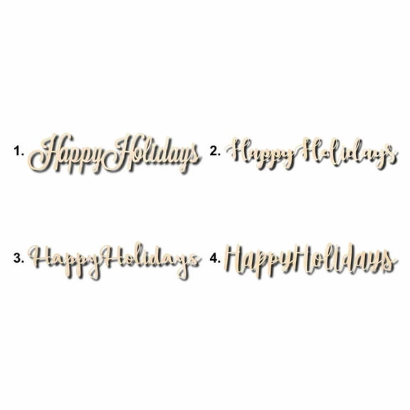 Happy Holidays Sign Unfinished Wood Cutout Home Decor DIY Option 4- 36" Wide / 1/2"