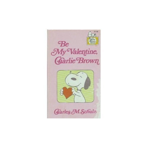 Pre-Owned Be My Valentine, Charlie Brown (Mass Market Paperback) 0590103482 9780590103480