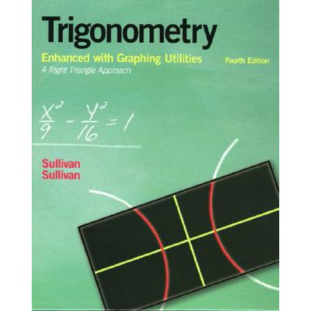 Trigonometry Enhanced With Graphing Utilities - 