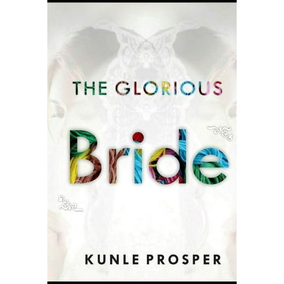The Glorious Bride (Paperback)