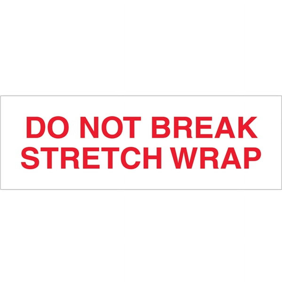 Tape Logic Pre-Printed Packing Tape White - Do Not Break Stretch Wrap 2" X 110 Yard Roll (36 Roll/Case)