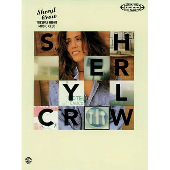 Pre-Owned Sheryl Crow -- Tuesday Night Music Club: Guitar/Vocal Edition with Tablature (Paperback) 0897245253 9780897245258