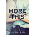 thumbnail image 1 of Pre-Owned More Than This (Paperback) by Jay McLean, 1 of 1