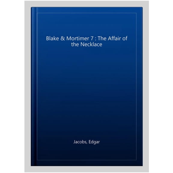 Pre-Owned Blake & Mortimer The Affair of the Necklace, Book 7, (Paperback)
