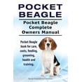 thumbnail image 1 of Pre-Owned Pocket Beagle. Pocket Beagle Complete Owners Manual. Pocket Beagle book for care, costs, feeding, grooming, health and training. (Paperback) 1912057972 9781912057979, 1 of 1
