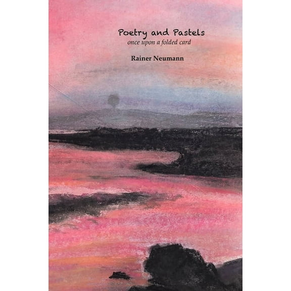 Poetry and Pastels: once upon a folded card (Paperback)