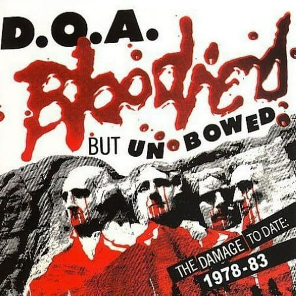 D.O.A. - Bloodied But Unbowed - Music & Performance - CD
