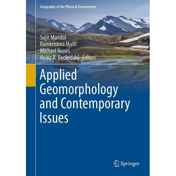 Geography of the Physical Environment Applied Geomorphology and Contemporary Issues, (Hardcover)