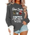 thumbnail image 2 of Dear Santa Just Bring Christmas Sweatshirts for Women 2025 Long Sleeve Crewneck Festive Graphic Sweatshirt Pullover Tops, 2 of 4