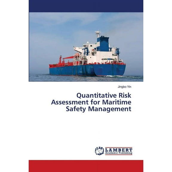 Quantitative Risk Assessment for Maritime Safety Management (Paperback)