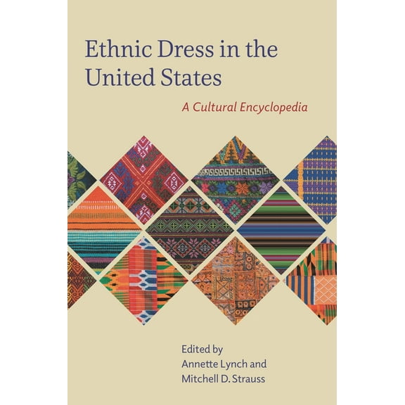 Ethnic Dress in the United States: A Cultural Encyclopedia, (Hardcover)