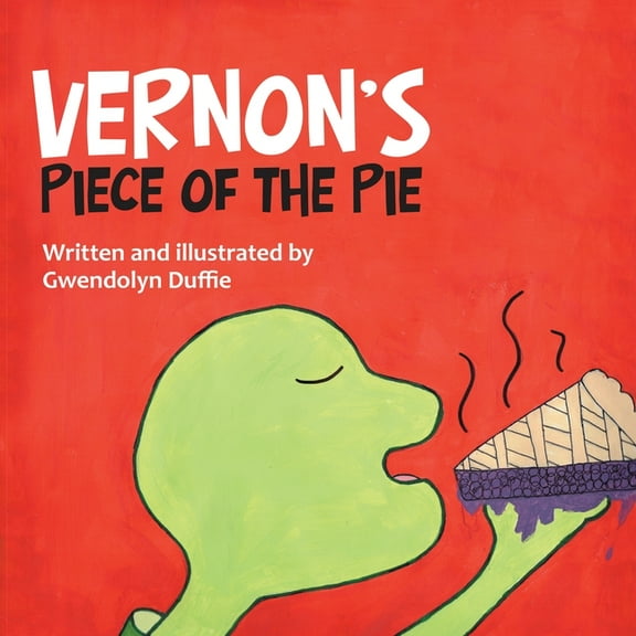 Vernon's Piece of the Pie, (Paperback)