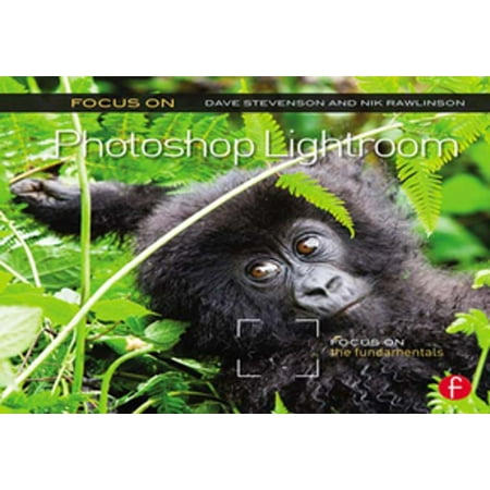 Focus On Photoshop Lightroom - eBook
