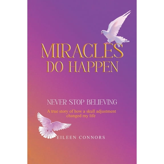Miracles Do Happen, (Paperback)