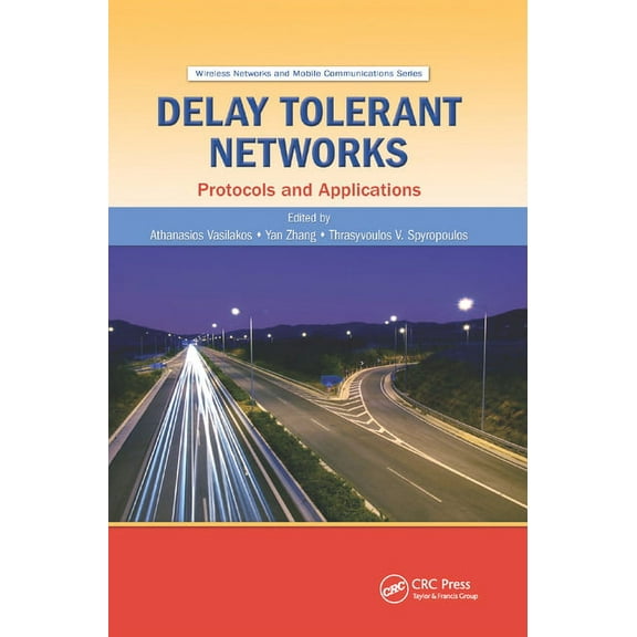 Delay Tolerant Networks: Protocols and Applications, (Paperback)