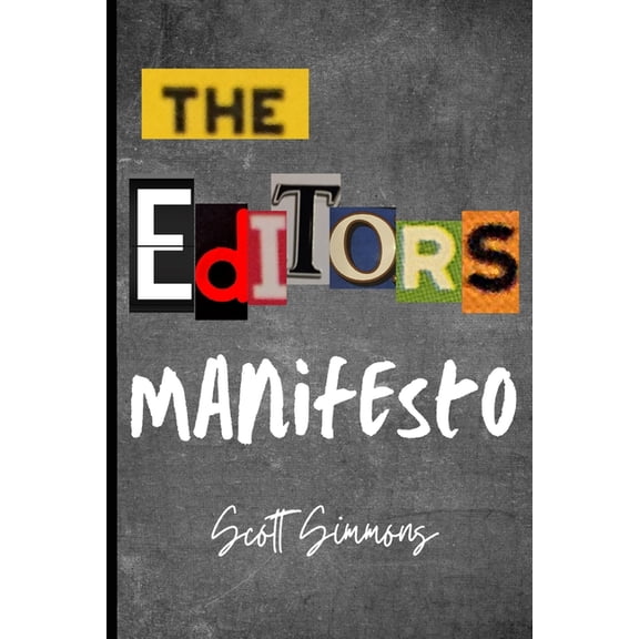 The Editor's Manifesto, (Paperback)