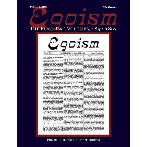 Stand Alone: Egoism: The First Two Volumes 1890-1892 (Paperback)