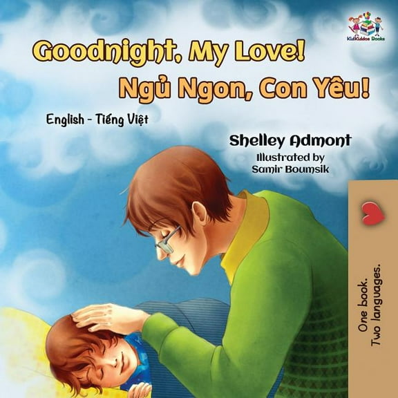 English Vietnamese Bilingual Collection Goodnight, My Love!: English Vietnamese Bilingual Book, (Paperback)