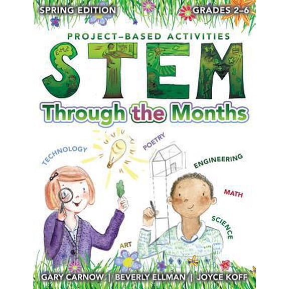 Pre-Owned STEM Through the Months - Spring Edition: for Budding Scientists, Engineers, Mathematicians, Makers and Poets (Paperback) 1514176025 9781514176023