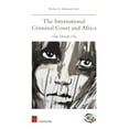 thumbnail image 2 of The International Criminal Court and Africa : One Decade On (Edition 1) (Paperback), 2 of 2