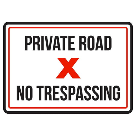 Private Road No Trespassing Business Commercial Warning Small Sign - 7.5 x (Best Small Home Business)