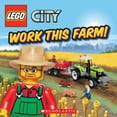 thumbnail image 1 of Pre-Owned Lego City: Work This Farm! (Paperback) 0545298571 9780545298575, 1 of 1