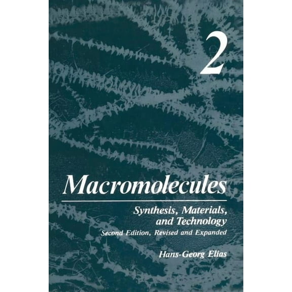 Macromolecules: Volume 2: Synthesis, Materials, and Technology, (Paperback)