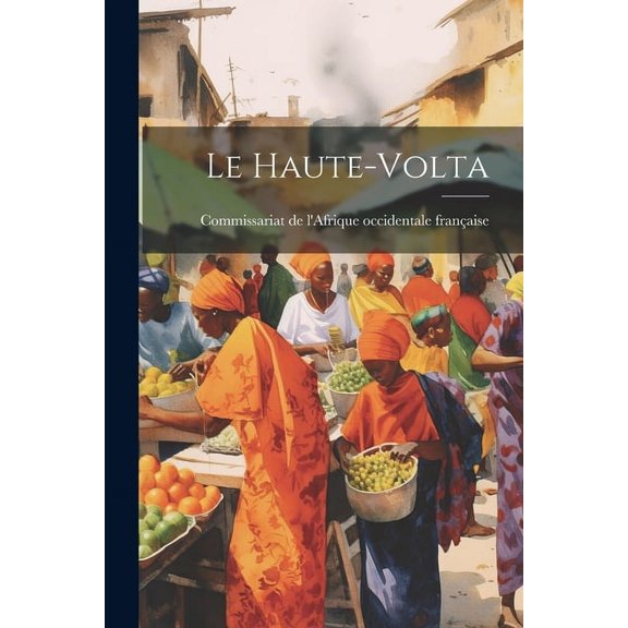 Le Haute-volta (Paperback)