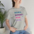 thumbnail image 2 of Gift for Mom, Mama Mommy Mom Bruh TShirt, Mother's Day, 2 of 17