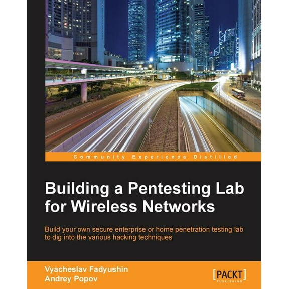 Building a Pentesting Lab for Wireless Networks (Paperback)