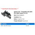 thumbnail image 2 of Ignition Coil - Compatible with 2009 - 2012 GMC Canyon 5.3L V8 2010 2011, 2 of 2