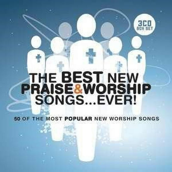 The Best New Praise   Worship Songs...Ever (3 Disc Box Set)