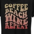 thumbnail image 3 of Instant Message - Coffee Beach Wine Repeat - Women's Short Sleeve Graphic T-Shirt, 3 of 6