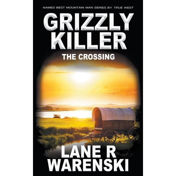 Grizzly Killer Grizzly Killer: The Crossing, Book 21, (Paperback)