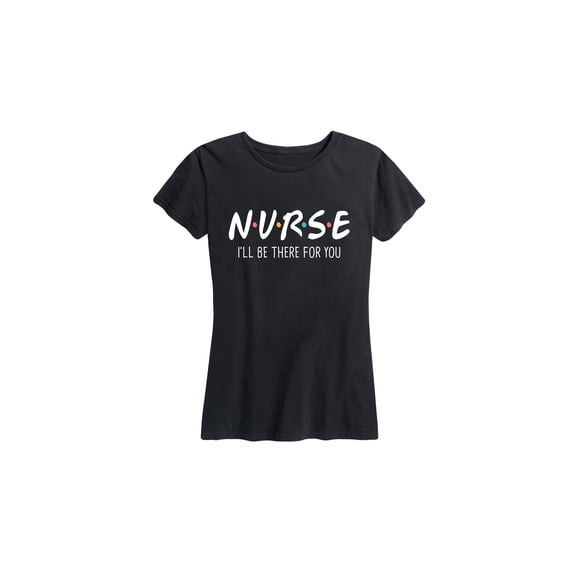 Instant Message - Nurse I'll Be There For You Short Sleeve Graphic T-Shirt