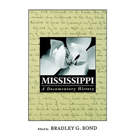 Mississippi : A Documentary History (Best Us History Documentaries)