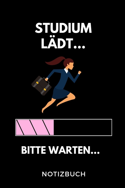 Studium lädt Bitte warten Notizbuch : A 5 Studienplaner für zukünftige Studenten - Cooler 