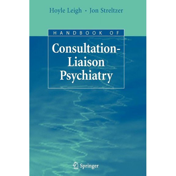 Handbook of Consultation-Liaison Psychiatry, (Hardcover)