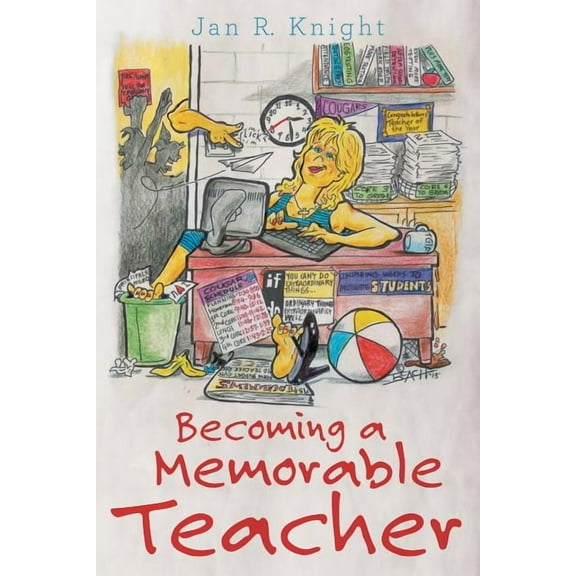 Becoming a Memorable Teacher