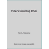 Miller's Collecting 1950s [Hardcover - Used]