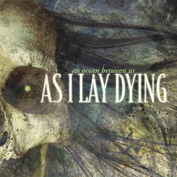 As I Lay Dying - An Ocean Between Us [COMPACT DISCS]