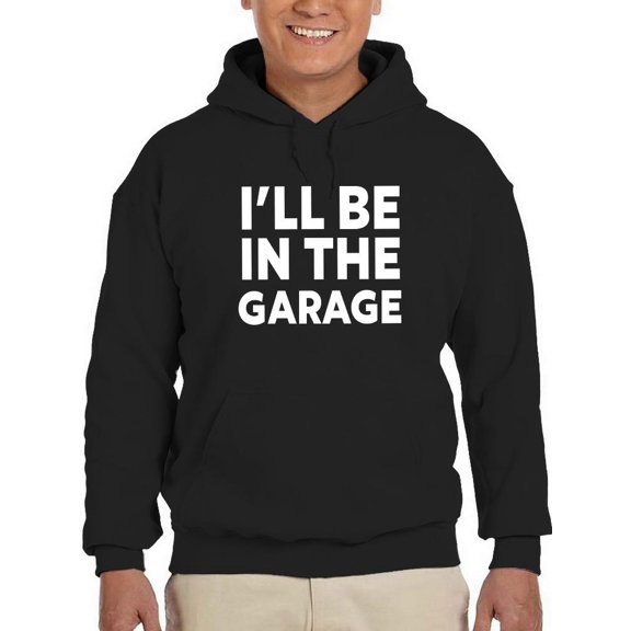 Smartprints Mens Graphic Hoodie Black - I'll Be In The Garage Cotton Blend Regular Fit