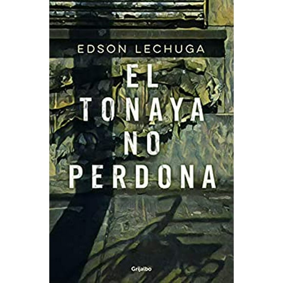Pre-Owned El Tonaya No Perdona / Tonaya Does Not Forgive 9786073176392